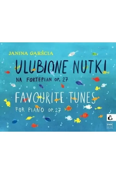 Ulubione nutki na fortepian, op. 27 PWM