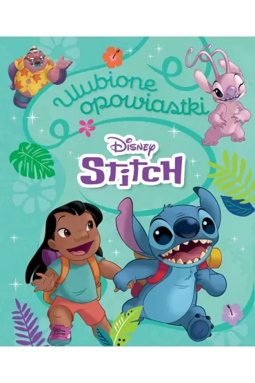 Ulubione opowiastki. Disney Stitch