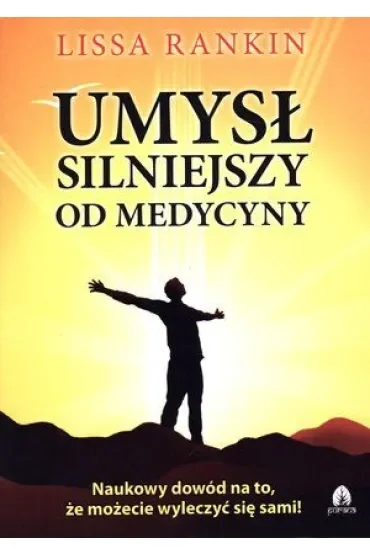 Umysł silniejszy od medycyny