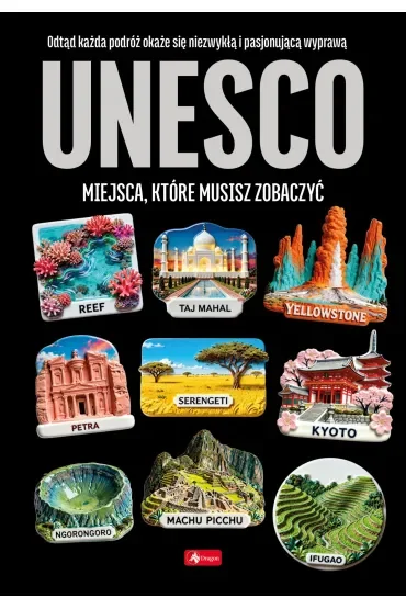 UNESCO, miejsca które musisz zobaczyć