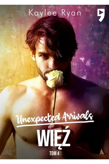 Unexpected Arrivals. Więź. Tom 4