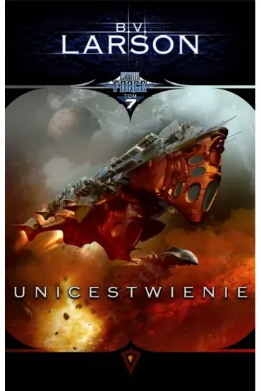 Unicestwienie. Star Force. Tom 7