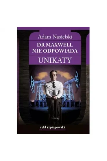 Unikaty 1 Dr Maxwell nie odpowiada