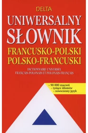 Uniwersalny słownik francusko-polski polsko-francuski