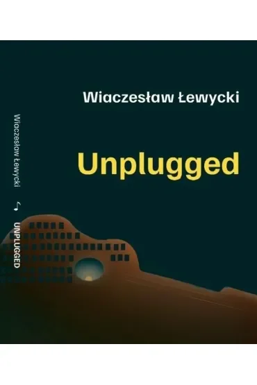 Unplugged