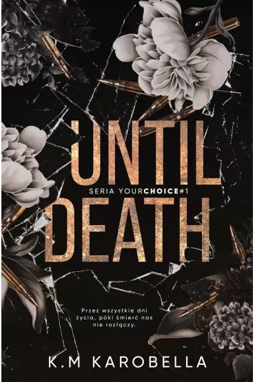 Until death. Your choice. Tom 1
