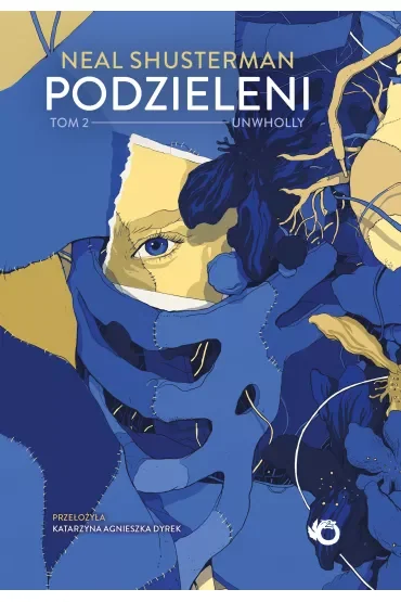 Unwholly. Podzieleni. Tom 2