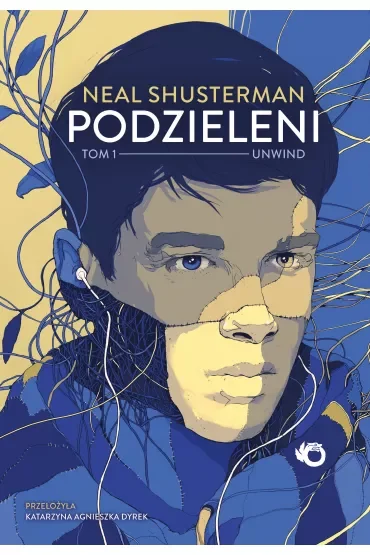 Unwind. Podzieleni. Tom 1