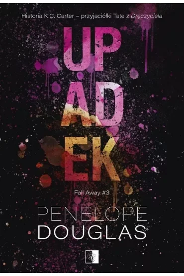 Upadek. Fall Away. Tom 3