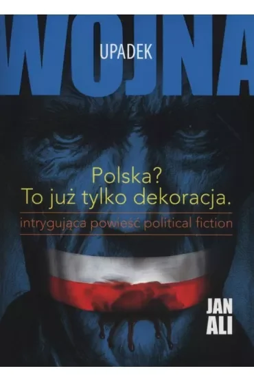 Upadek. Trylogia Wojna. Część 2