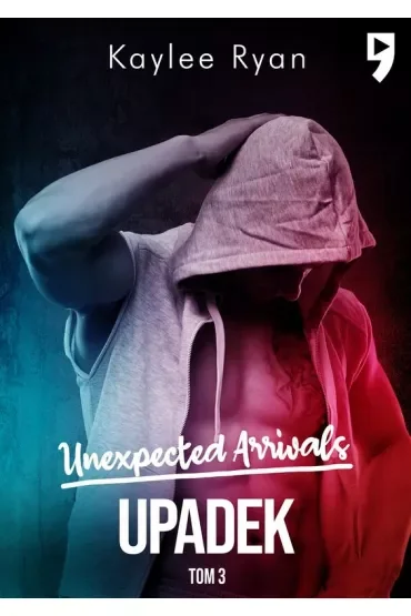 Upadek. Unexpected Arrivals. Tom 3