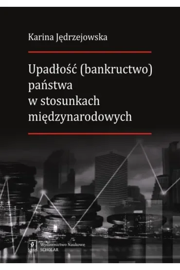 Upadłość (bankructwo) państwa w stosunkach międzynarodowych