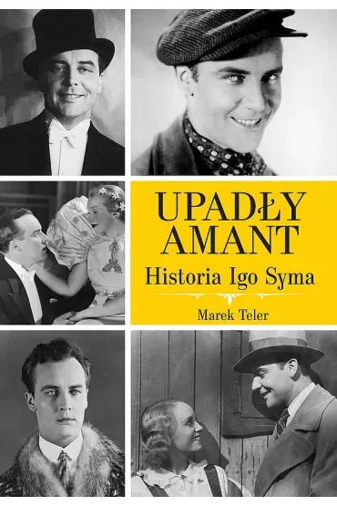 Upadły amant. Historia Igo Syma