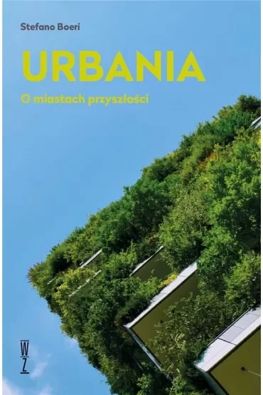 Urbania o miastach przyszłości