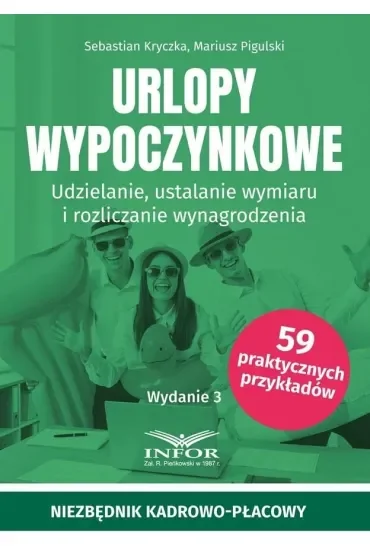 Urlopy wypoczynkowe. Udzielanie, ustalanie wymiaru i rozliczanie wynagrodzenia