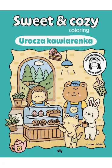Urocza kawiarenka. Sweet & cozy coloring