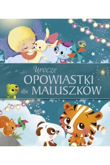 Urocze opowiastki dla maluszków