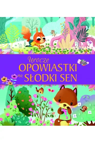 Urocze opowiastki na słodki sen