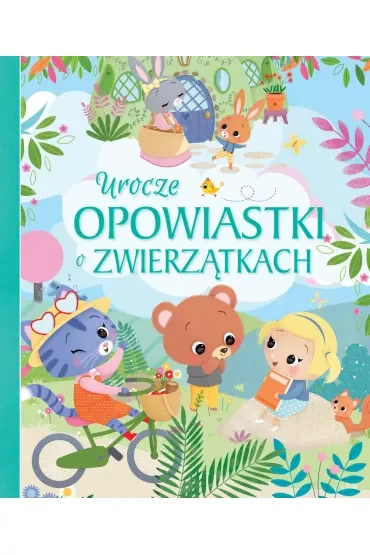 Urocze opowiastki o zwierzątkach