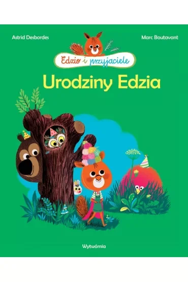 Urodziny Edzia. Edzio i przyjaciele