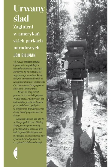 Urwany ślad. Zaginieni w amerykańskich parkach narodowych