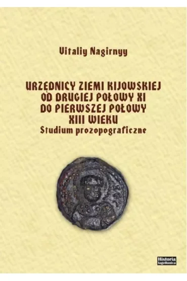 Urzędnicy ziemi kijowskiej od drugiej połowy XI do pierwszej połowy XIII wieku
