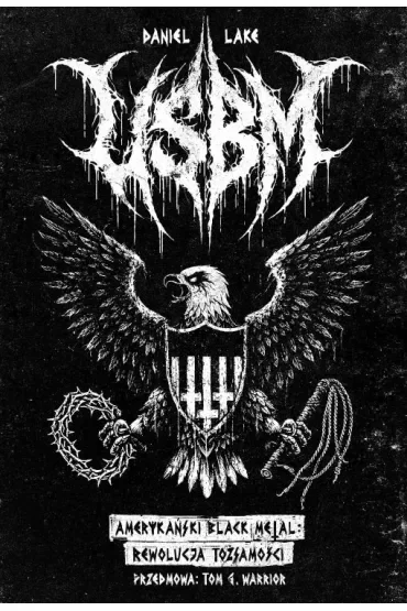 USBM Amerykański Black Metal. Rewolucja w tożsamości