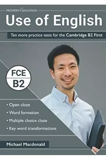 Use of English. Ten More Practice Tests for the Cambridge B2 First
