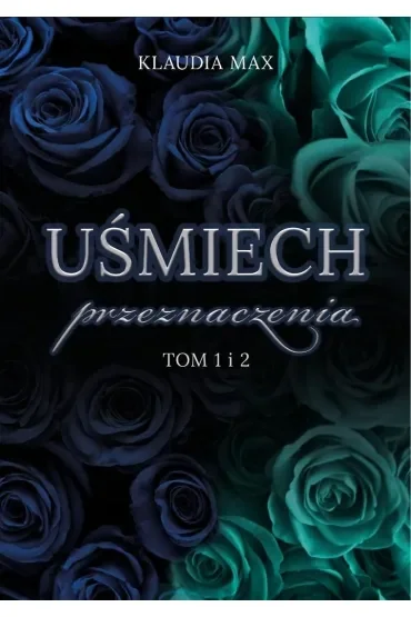 Uśmiech przeznaczenia T.1-2
