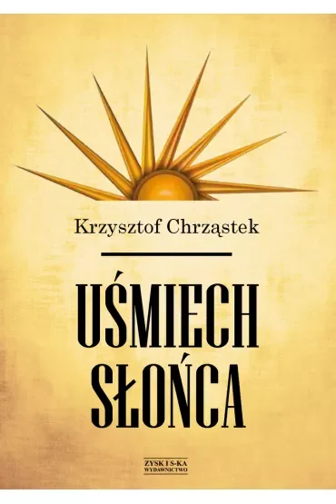 Uśmiech Słońca Chrząstek Krzysztof