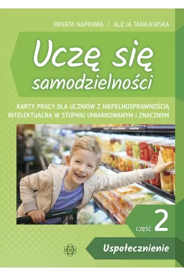 Uspołecznienie. Uczę się samodzielności. Tom 2