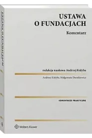 Ustawa o fundacjach. Komentarz