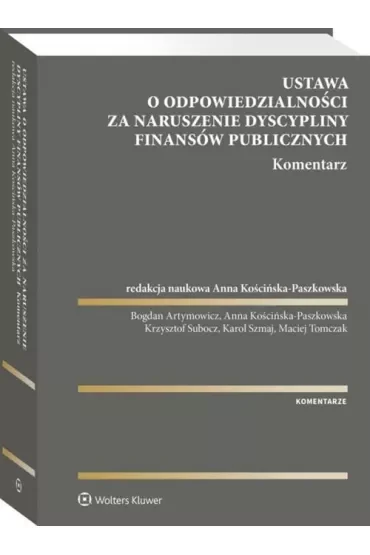 Ustawa o odpowiedzialności za naruszenie dyscypliny finansów publicznych. Komentarze