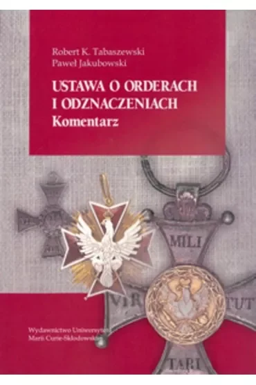 Ustawa o orderach i odznaczeniach. Komentarz