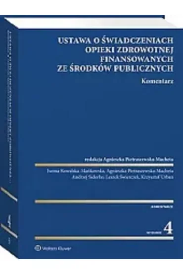 Ustawa o świadczeniach opieki zdrowotnej finansowanych ze środków publicznych. Komentarz