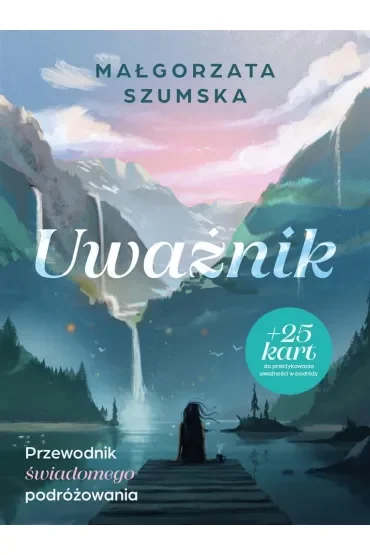Uważnik. Przewodnik świadomego podróżowania