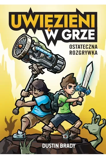 Uwięzieni w grze. Ostateczna rozgrywka