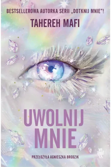 Uwolnij mnie. Dotknij mnie: Nowa Republika. Tom 2