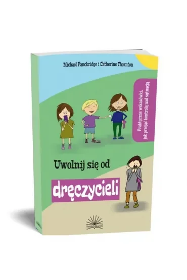 Uwolnij się od dręczyciela