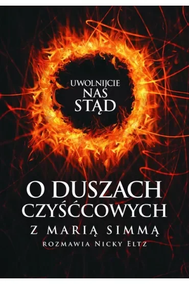 Uwolnijcie nas stąd! O duszach czyśćcowych
