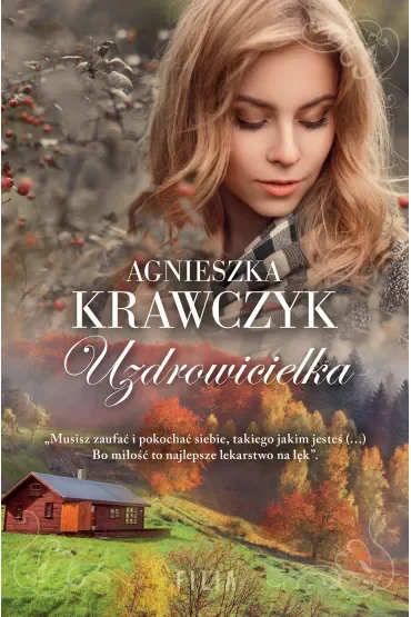 Uzdrowicielka. Leśne Ustronie. Tom 2
