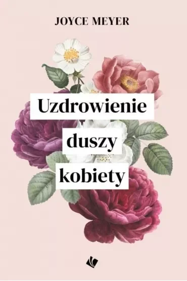 Uzdrowienie duszy kobiety