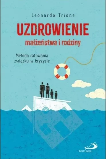 Uzdrowienie małżeństwa i rodziny