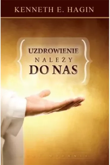 Uzdrowienie należy do nas