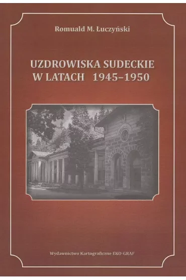 Uzdrowiska sudeckie w latach 1945-1950