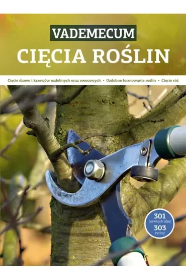 Vademecum cięcia roślin