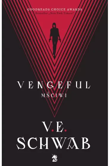 Vengeful. Mściwi. Złoczyńcy. Tom 2