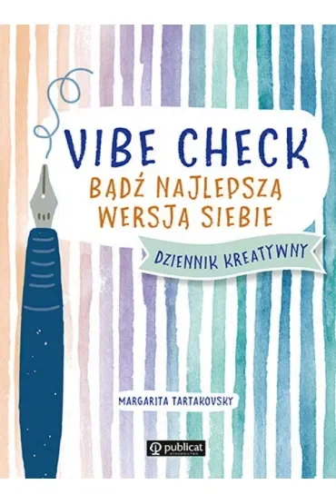 Vibe check. Bądź najlepszą wersją siebie