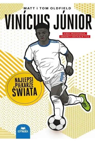 Vinícius Júnior. Najlepsi piłkarze świata