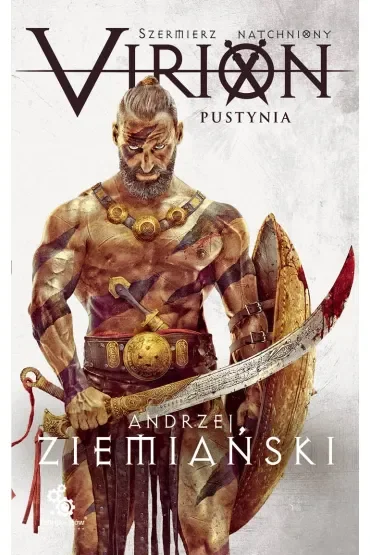 Virion. Pustynia. Szermierz Natchniony. Tom 2